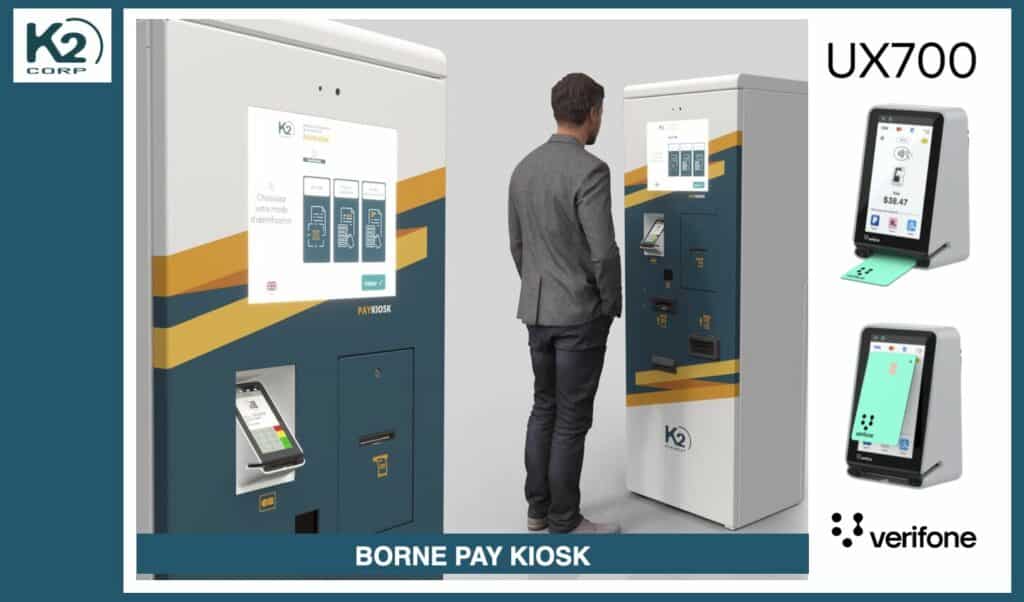 Un homme se tient devant un kiosque K2 Corp Pay, utilisant l'interface à écran tactile ; des images du kiosque et du terminal Verifone UX700 sont montrées à droite.